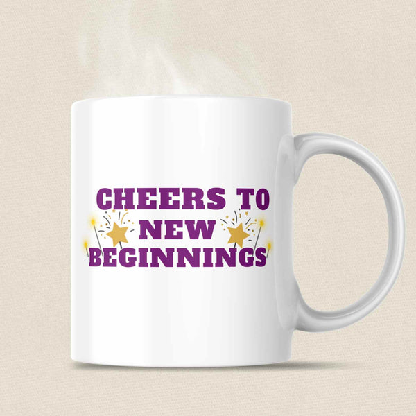 Cheers to New Beginnings Coffee Mug