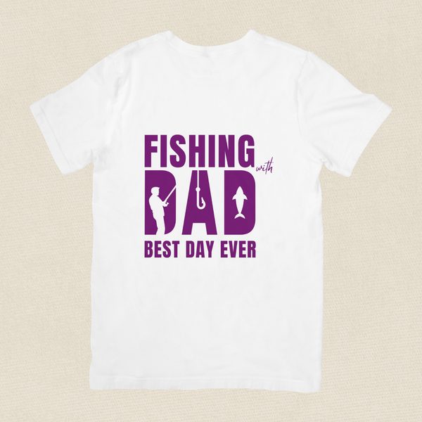 Fishing with Dad - Best Day Ever T-shirt