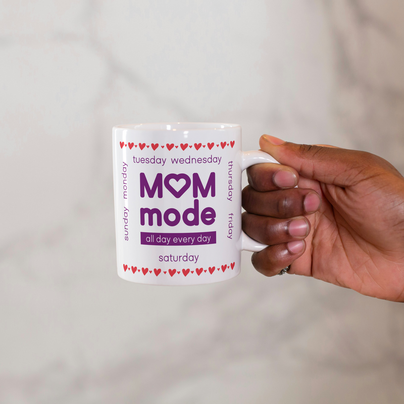 Mom Mode All Day Everyday Coffee Mug