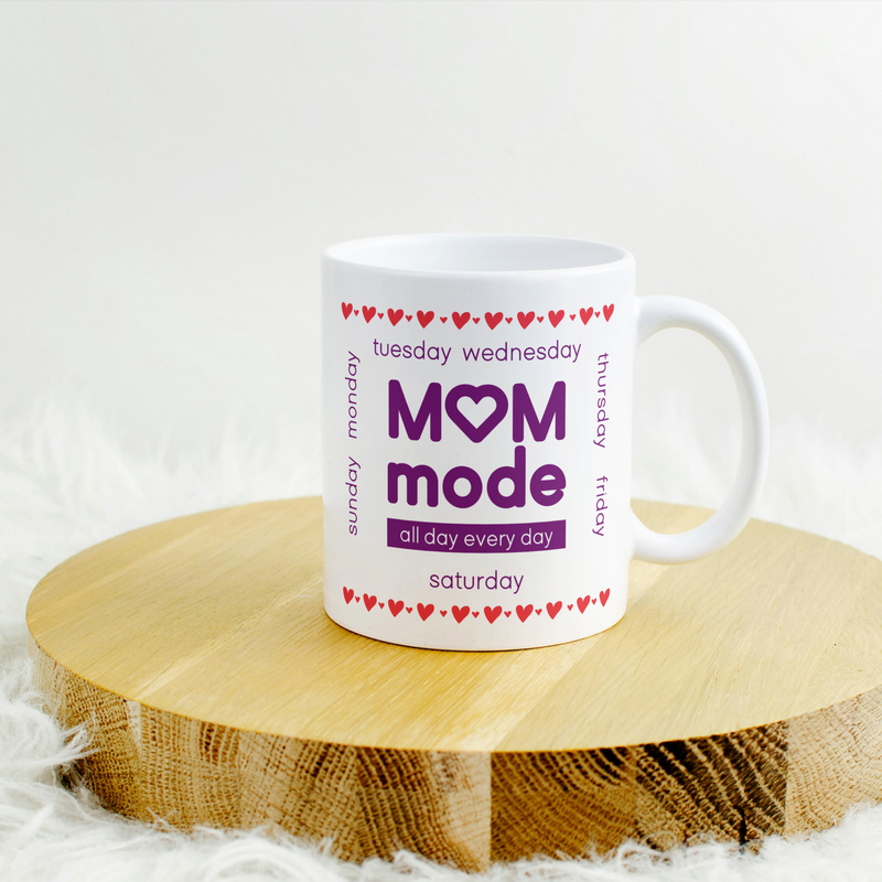 Mom Mode All Day Everyday Coffee Mug