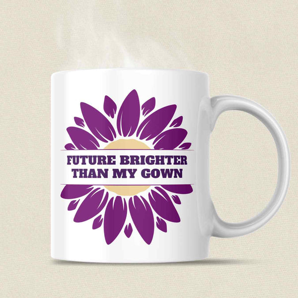 Future Brighter Than My Gown Coffee Mug