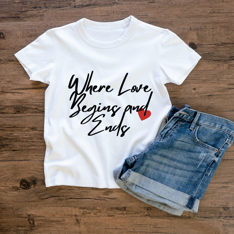 Where Love Begins And Ends T-Shirt