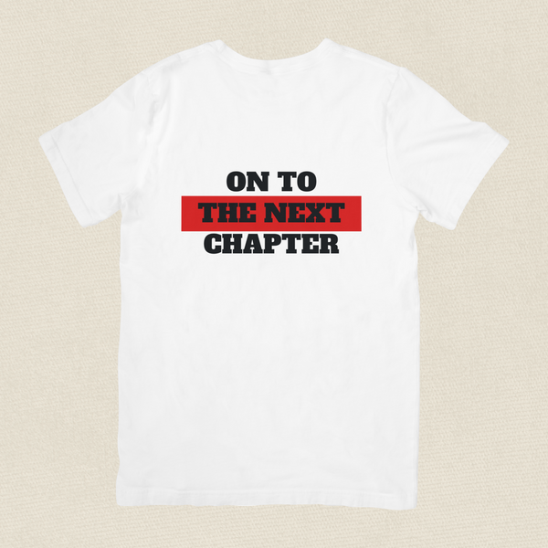 On to the Next Chapter T-shirt