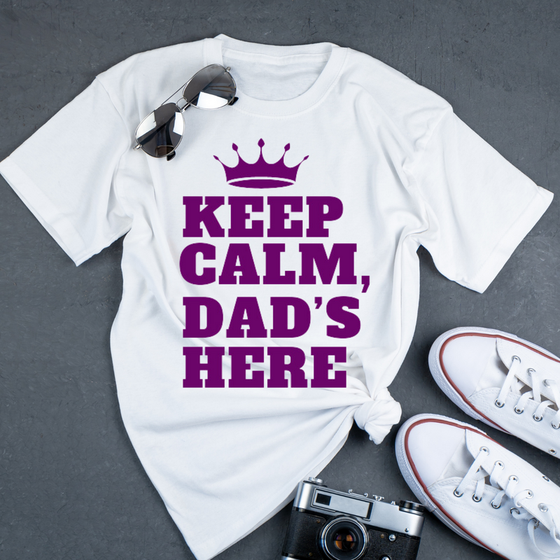 Keep Calm, Dad's Here T-shirt