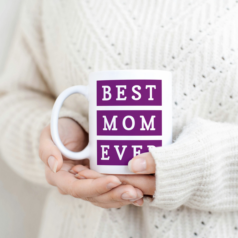 Best Mom Ever Coffee Mug