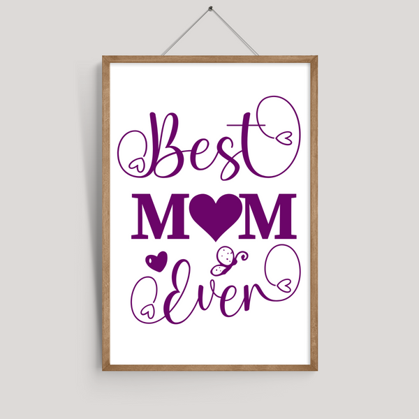 Best Mom Ever Wall Art