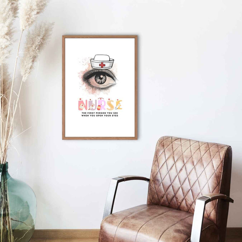 Nurse The First Person You See When You Open Your Eyes Wall Art