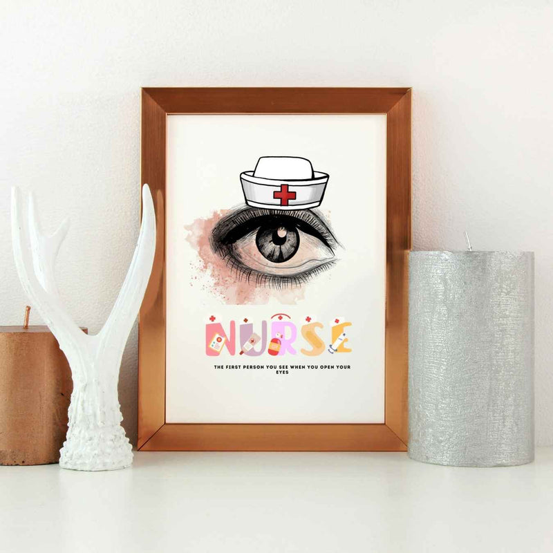 Nurse The First Person You See When You Open Your Eyes Wall Art