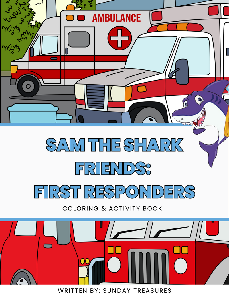 Sam The Shark Friends: First Responders Coloring & Activity Book