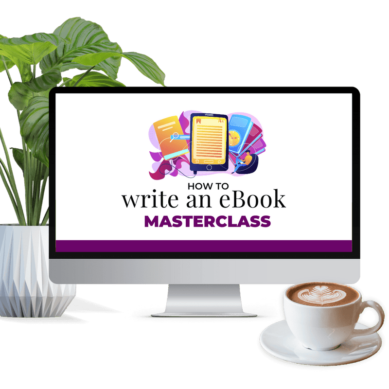 How To Write An eBook Masterclass
