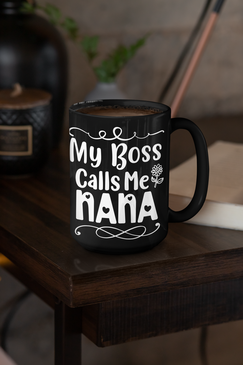 My Boss Calls Me Nana Coffee Mug