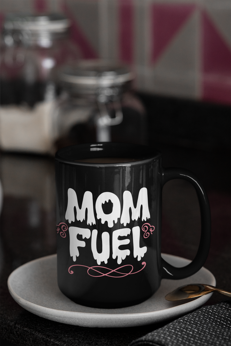 Mom Fuel Coffee Mug