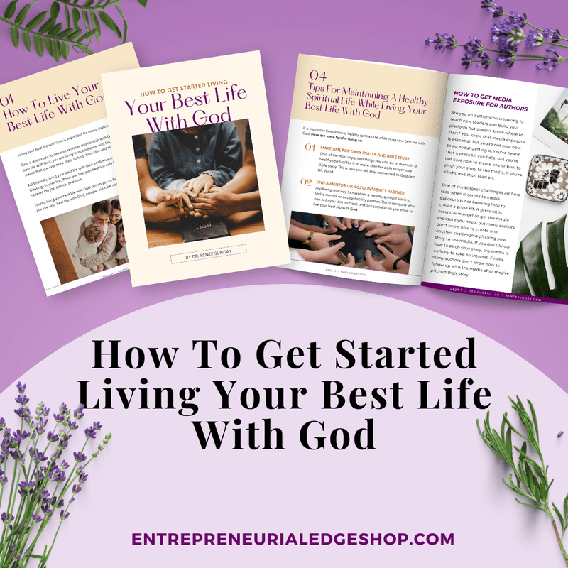 How To Get Started Living Your Best Life With God