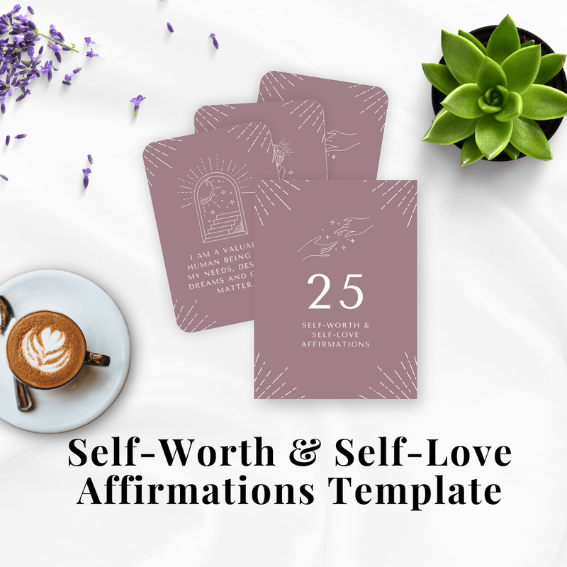 Self-Worth & Self-Love Affirmations Template