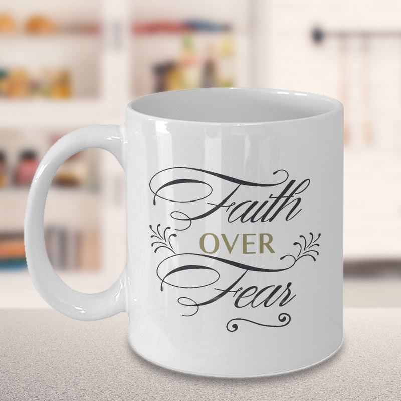 Faith Over Fear Coffee Mug