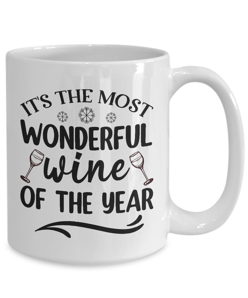 It's the Most Wonderful Wine of the Year White Mug