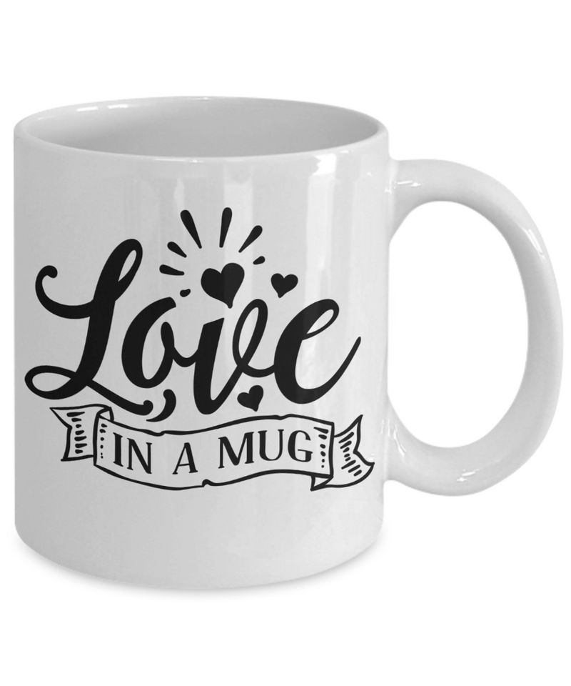 Love in a Mug Coffee Mug