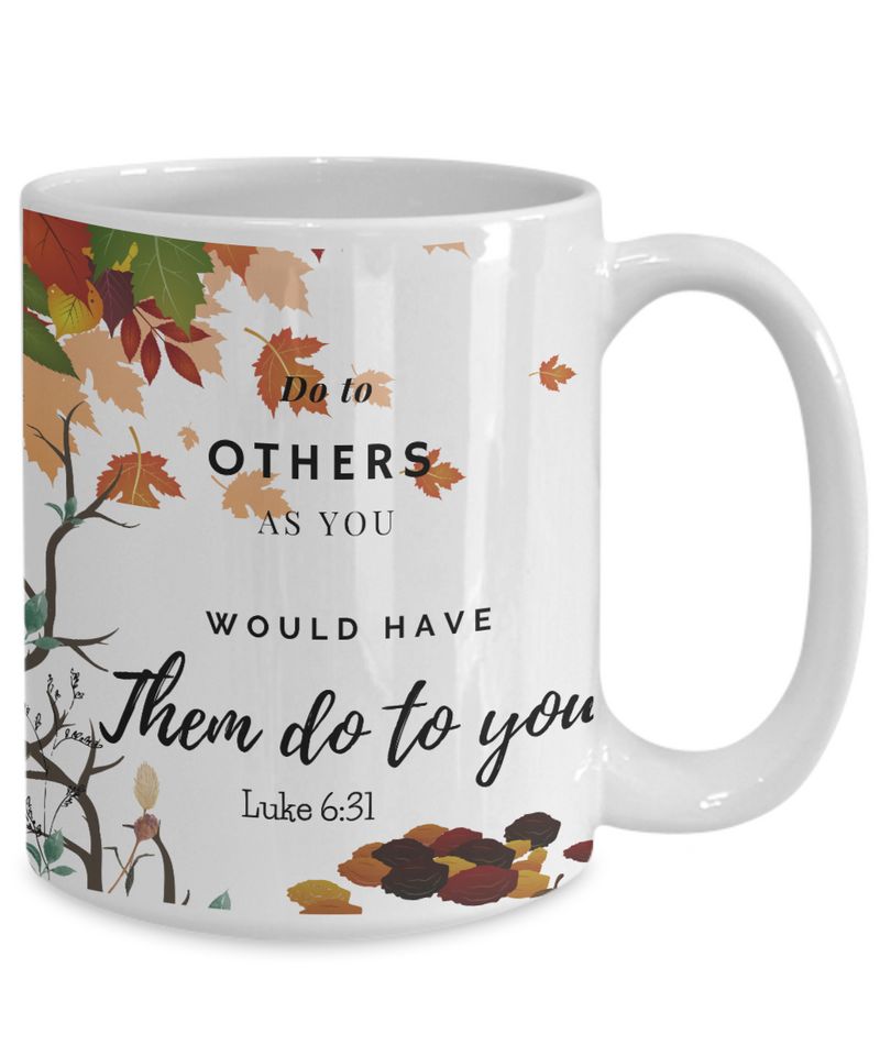 Luke 6:31 Scripture Coffee Mug