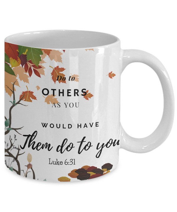 Luke 6:31 Scripture Coffee Mug