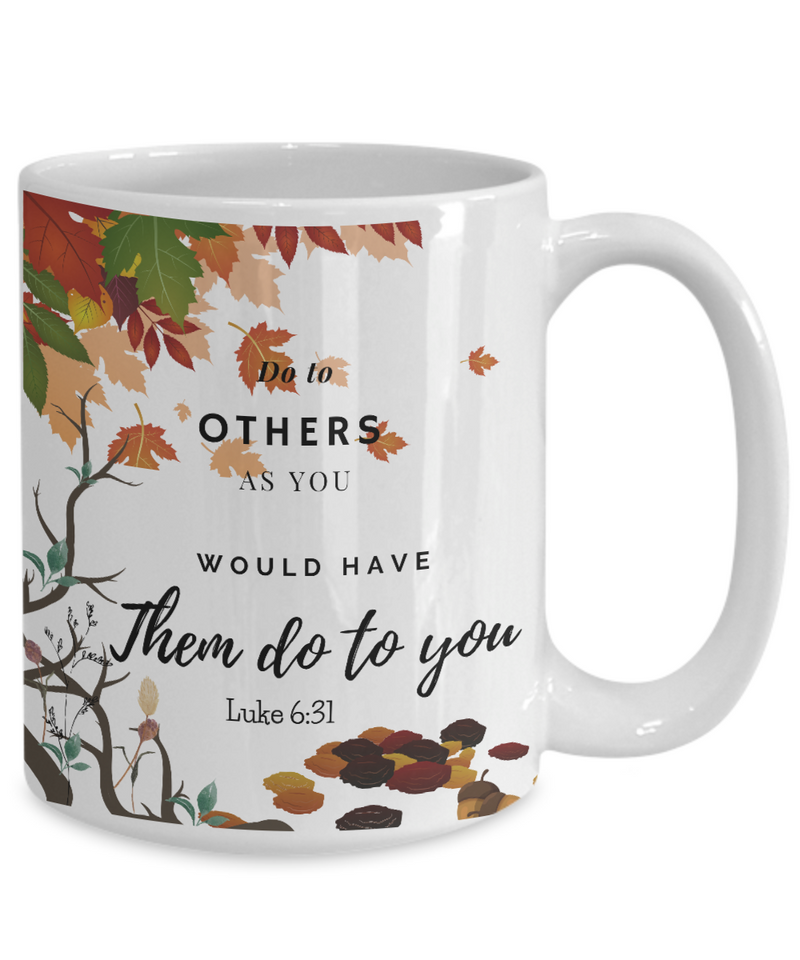 Luke 6:31 Scripture Coffee Mug