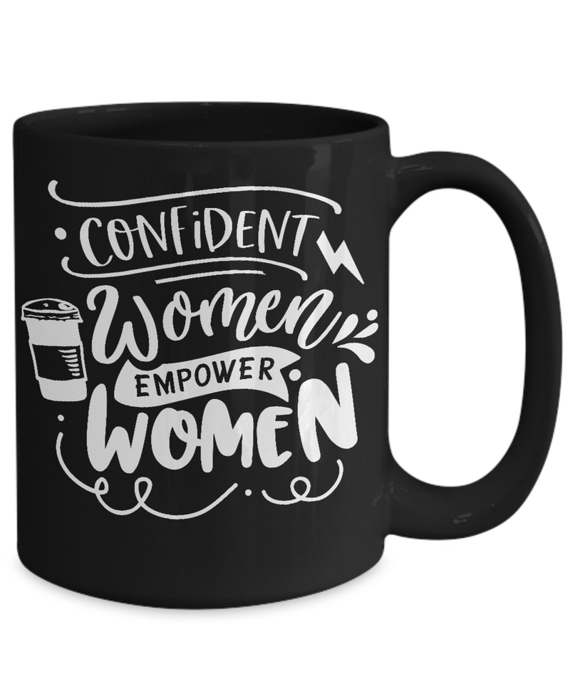 Confident Women Empower Women Black Mug