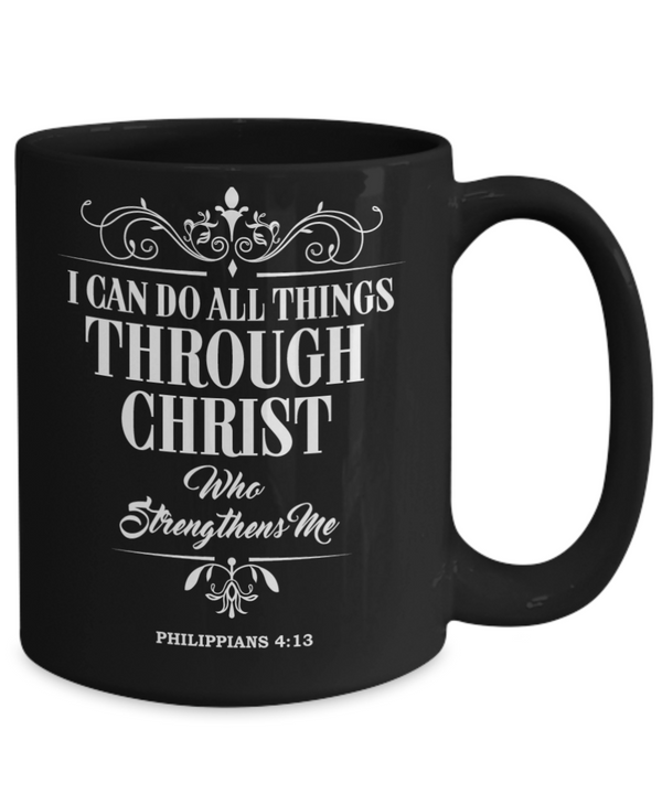I can do all things through Christ - Black Mug