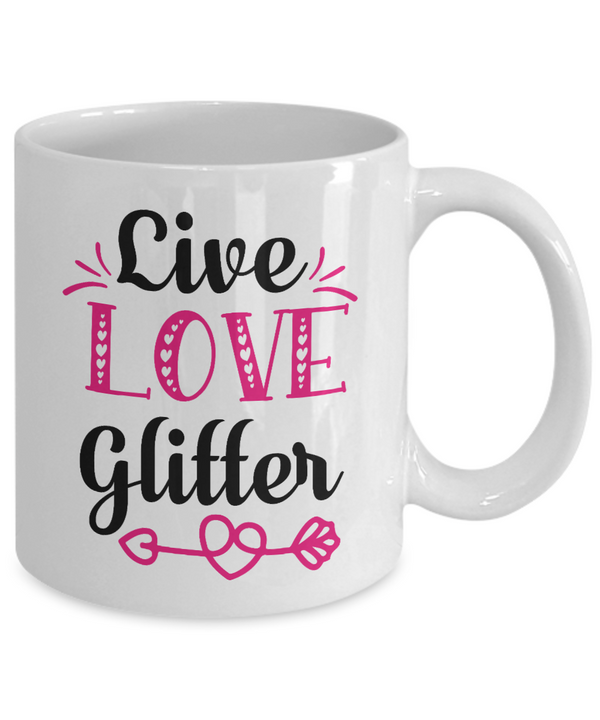 Live Love Glitter Coffee Mug, Gift for Coffee Lover