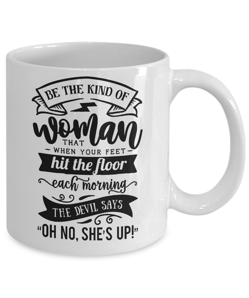 Be Kind Of Woman White Mug