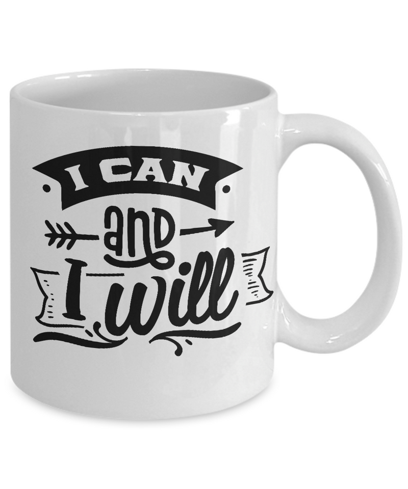 I Can and I Will White Mug