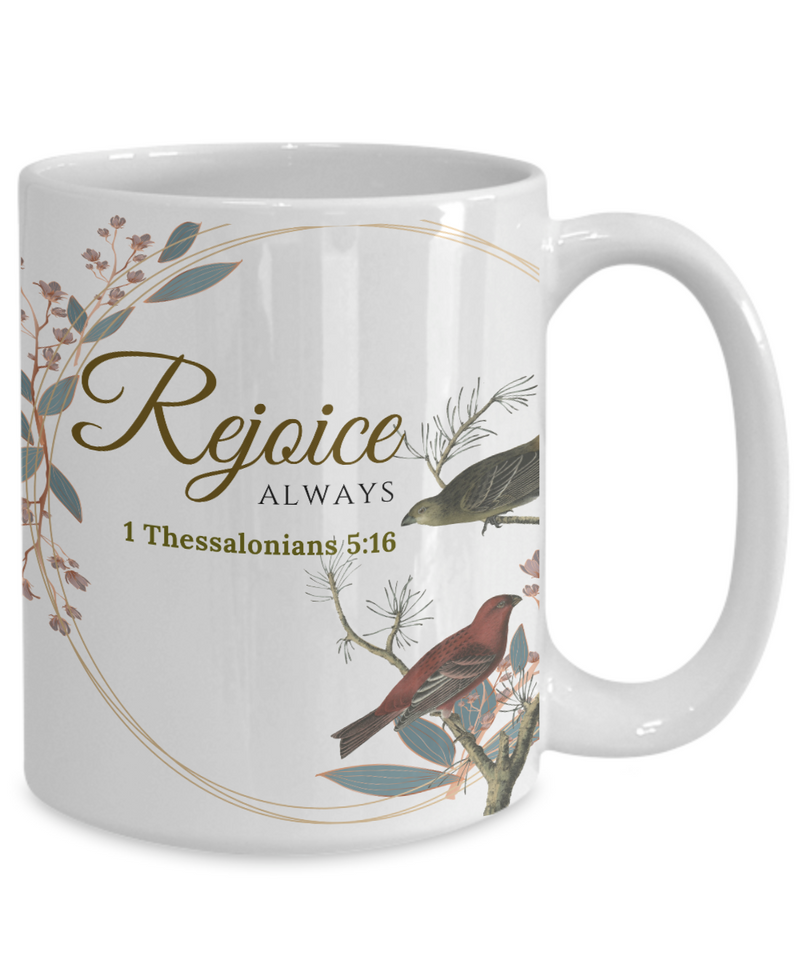 1 Thessalonians 5:16 Scripture Coffee Mug