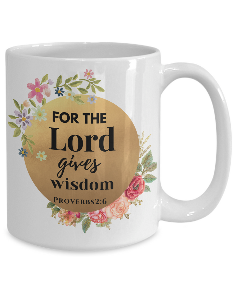 Proverbs 2:6 Scripture Coffee Mug