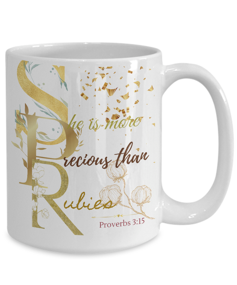 Proverbs 3:15 Scripture Coffee Mug Bible Verse Quotes Mug - Coffee Mug: " She is More Precious than Rubies.....“ Verse Coffee Mug Inspirational Gift Cup