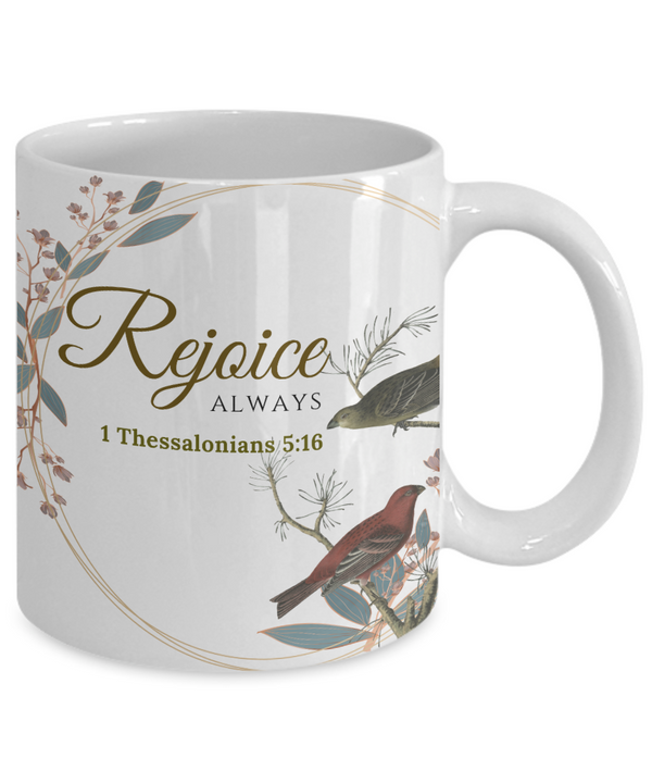 1 Thessalonians 5:16 Scripture Coffee Mug