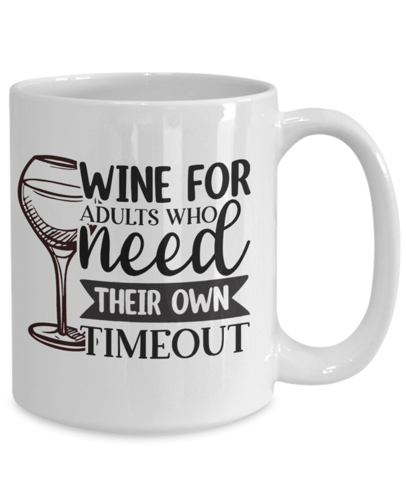 Wine for Adults White Mug