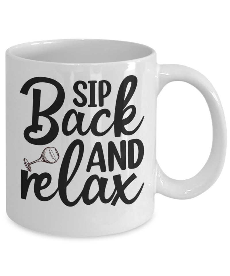 Sip back and Relax White Mug