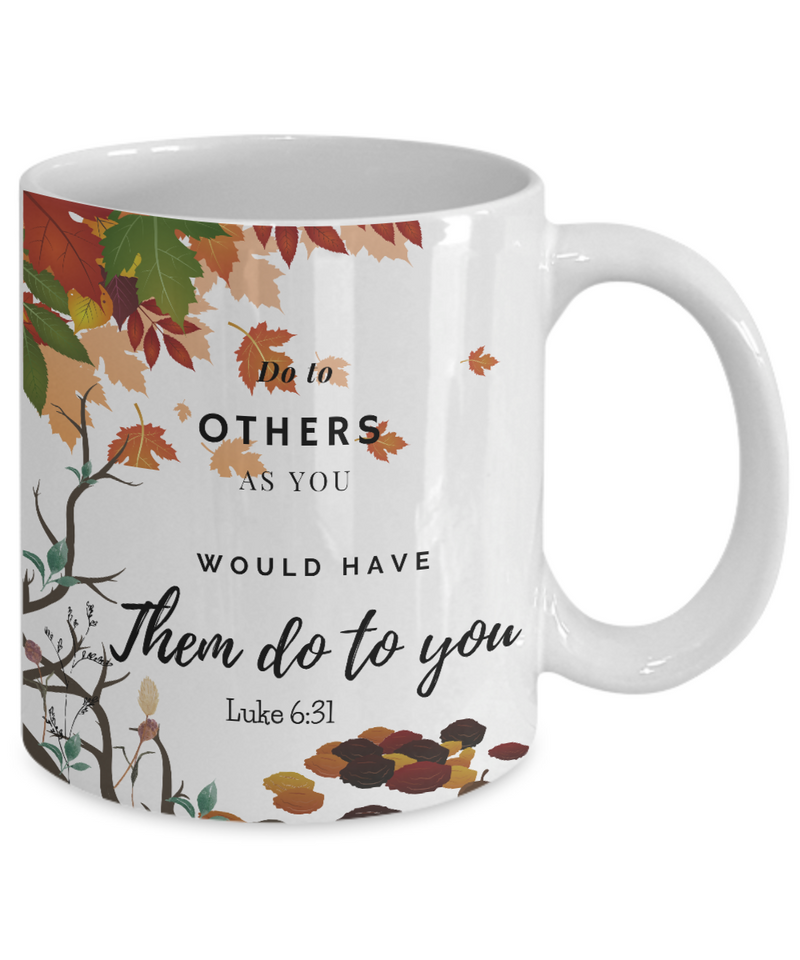 Luke 6:31 Scripture Coffee Mug
