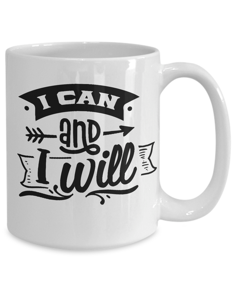 I Can and I Will White Mug