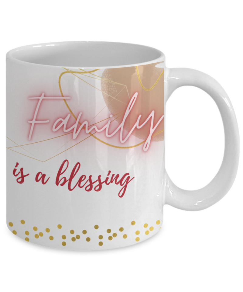 Family is a Blessing, Gift for Coffee Lovers