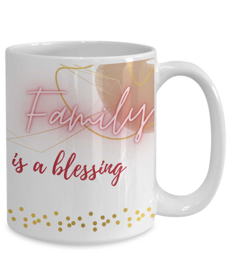 Family is a Blessing, Gift for Coffee Lovers