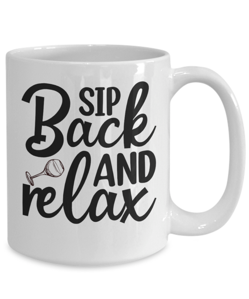 Sip back and Relax White Mug