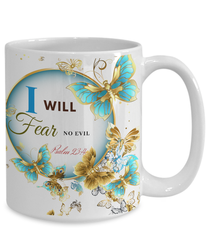 Psalm 23:4 Scripture Coffee Mug Bible Verse Quotes Mug - Coffee Mug: " I Will Fear No Evil...“ Verse Coffee Mug Inspirational Gift Cup