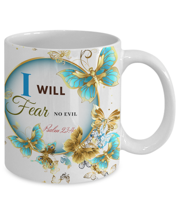 Psalm 23:4 Scripture Coffee Mug Bible Verse Quotes Mug - Coffee Mug: " I Will Fear No Evil...“ Verse Coffee Mug Inspirational Gift Cup