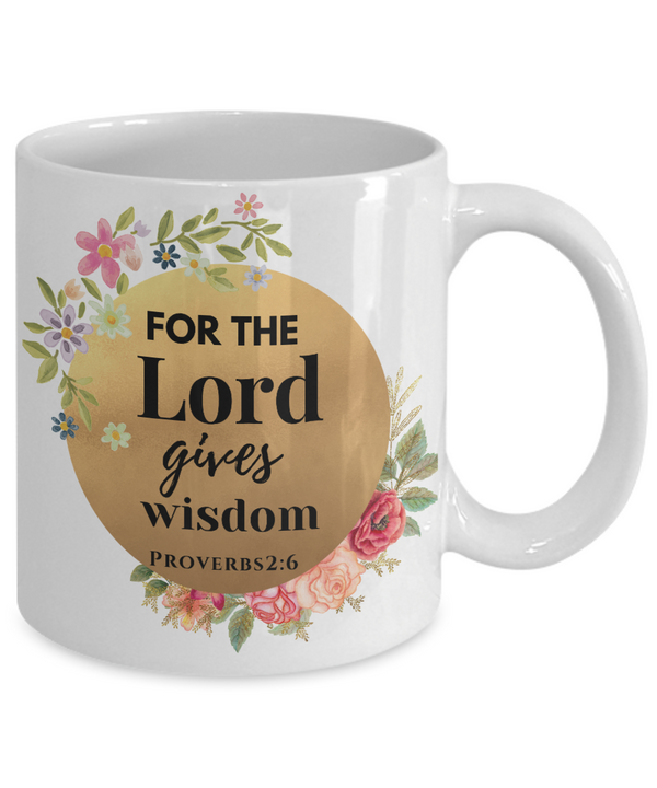 Proverbs 2:6 Scripture Coffee Mug