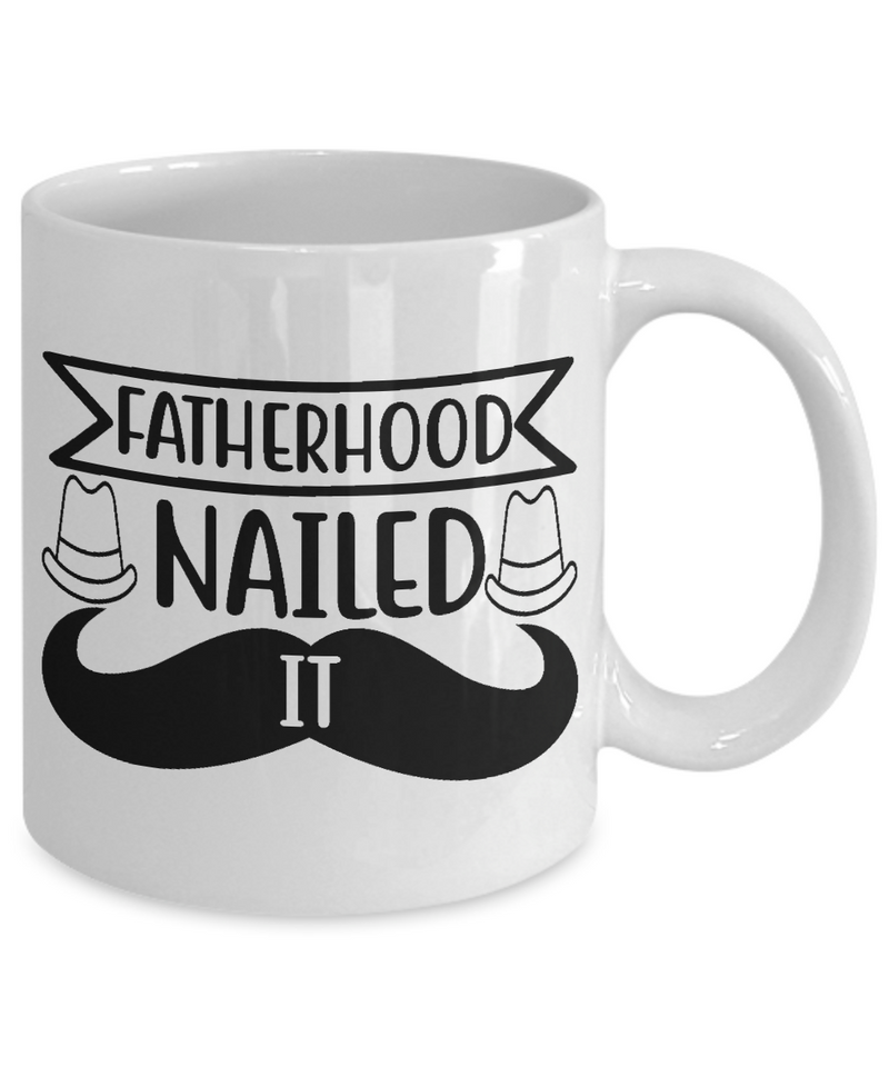 Fatherhood Nailed It Coffee Mug