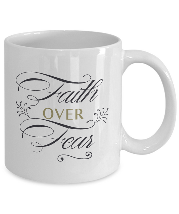 Faith Over Fear Coffee Mug