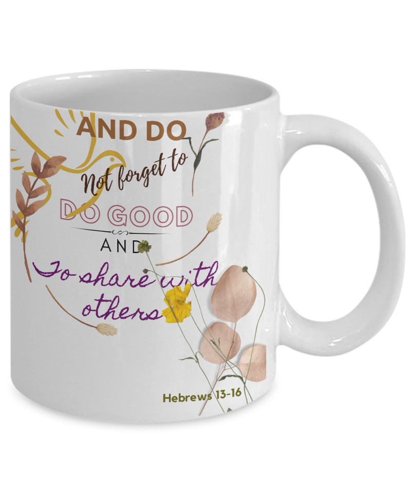 Hebrews 13:16 Scripture Coffee Mug