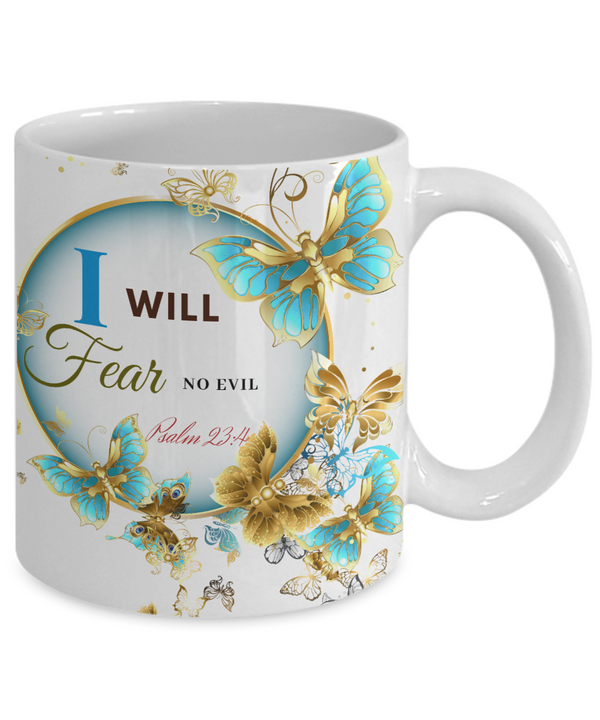 Psalm 23:4 Scripture Coffee Mug Bible Verse Quotes Mug - Coffee Mug: " I Will Fear No Evil...“ Verse Coffee Mug Inspirational Gift Cup