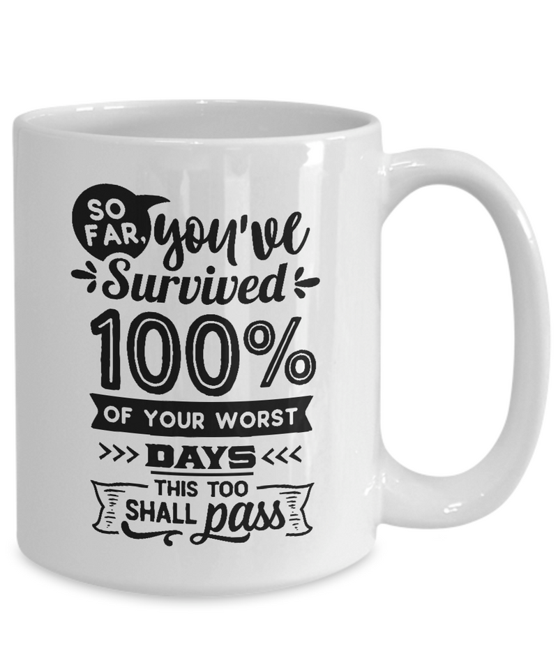 So Far You've Survived White Mug