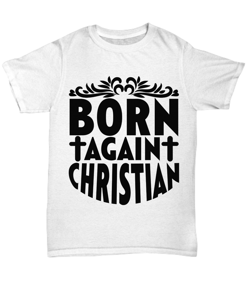 Born Again Christian Shirt