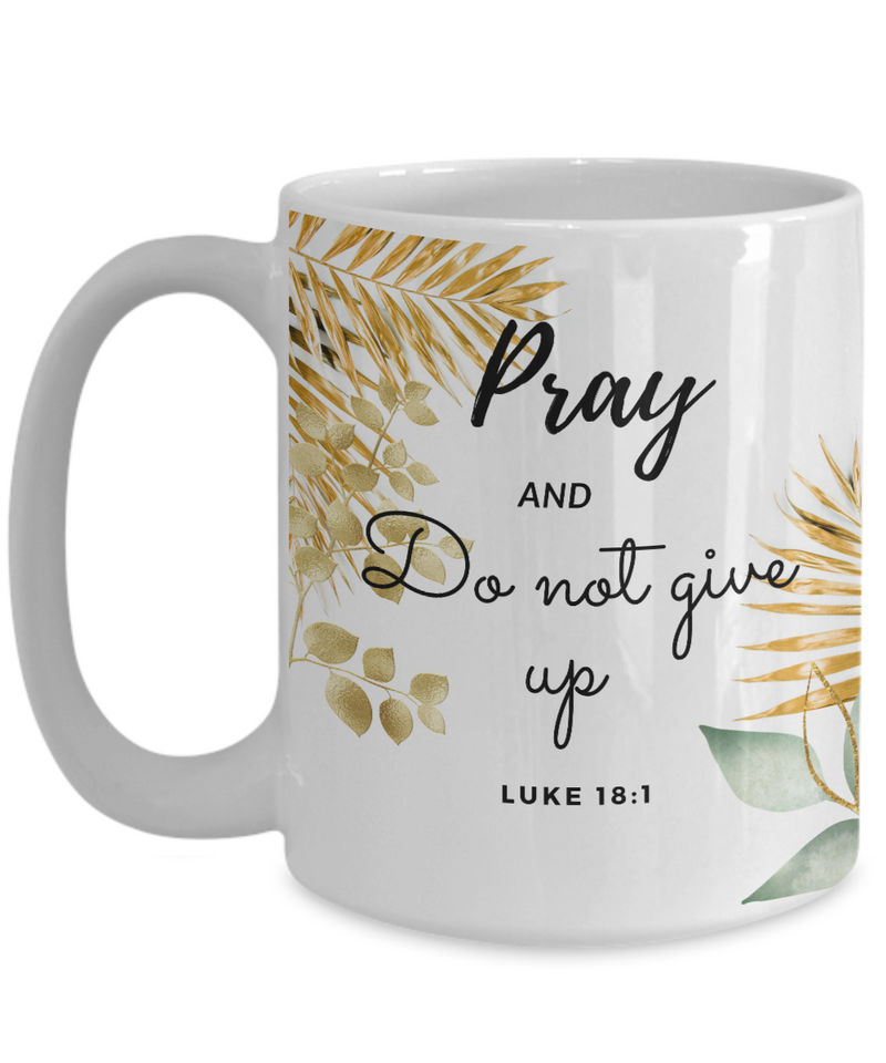 Luke 18:1 Scripture Coffee Mug